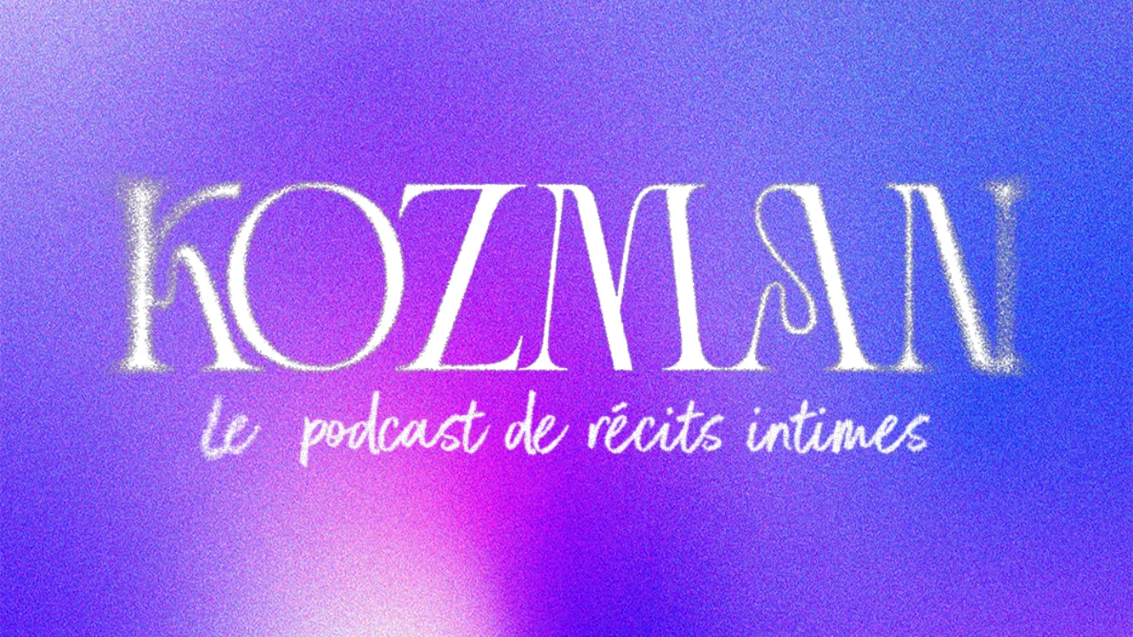 Kozman – La Cabine Podcasts